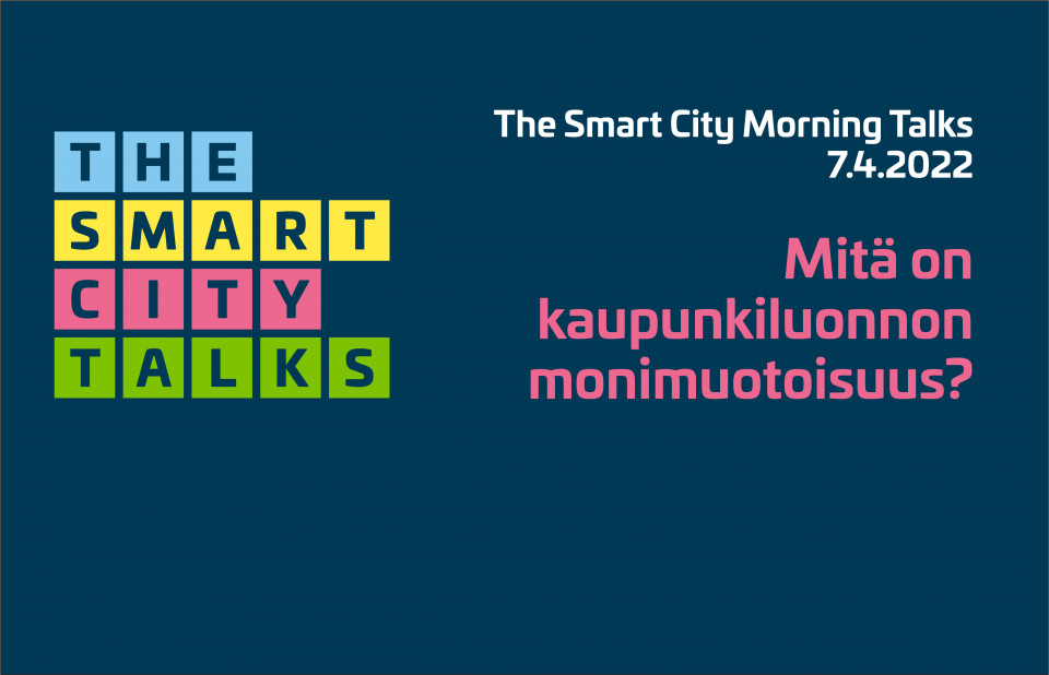the smart city morning talks kaupunkiluonnon monimuotoisuus