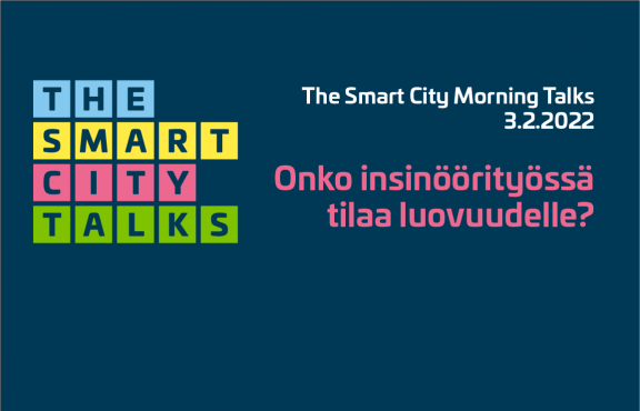 the smart city morning talks luovuus insinöörityö